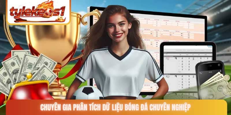 Chuyên gia phân tích dữ liệu bóng đá chuyên nghiệp