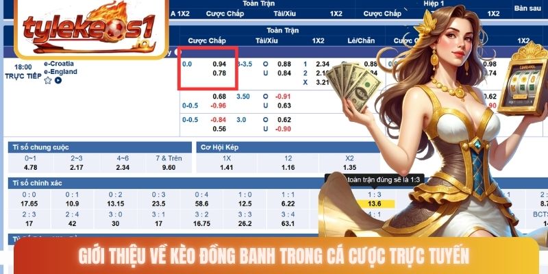 Giới thiệu về kèo đồng banh trong cá cược trực tuyến