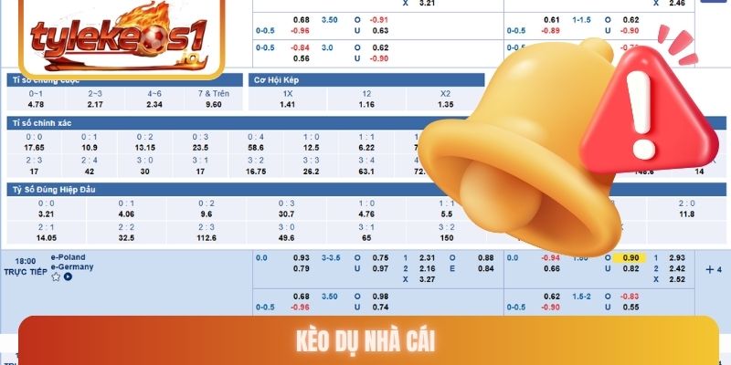 Kèo dụ nhà cái