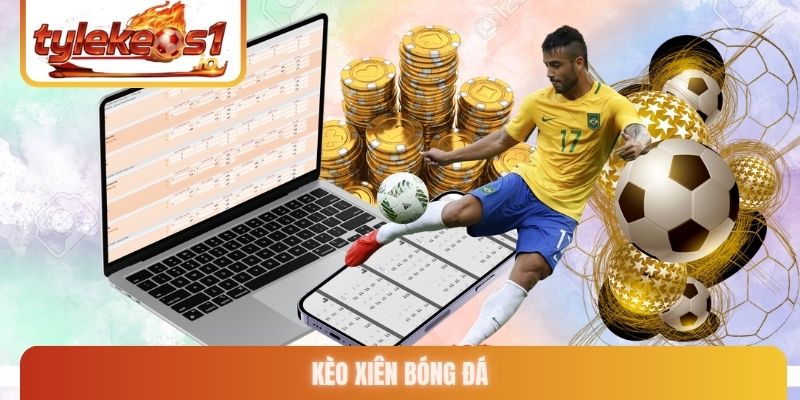 Kèo xiên bóng đá