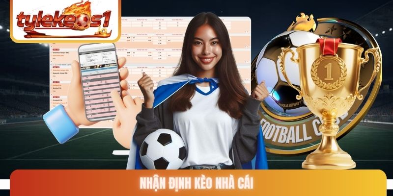 Nhận định kèo nhà cái