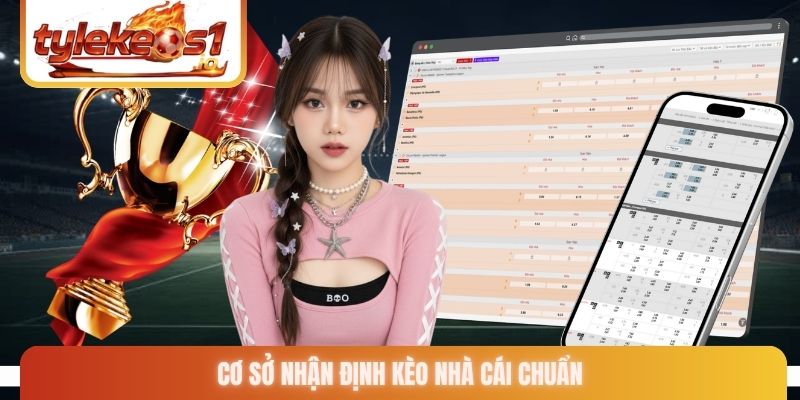 Cơ sở nhận định kèo nhà cái chuẩn