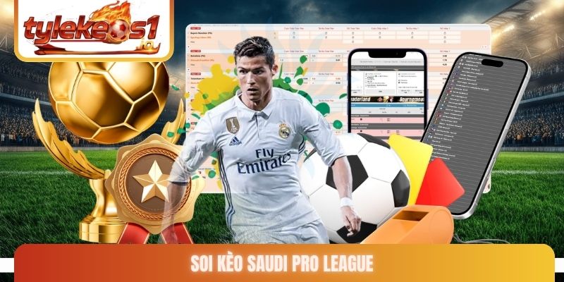 Soi kèo Saudi Pro League
